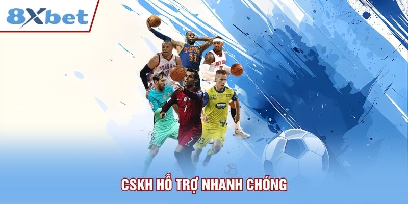 CSKH hỗ trợ nhanh chóng