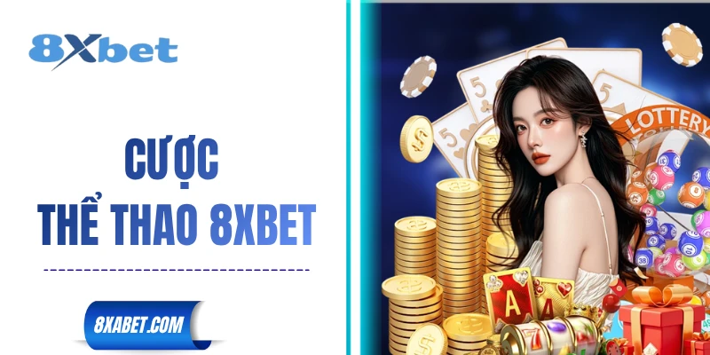 cá cược thể thao 8xbet