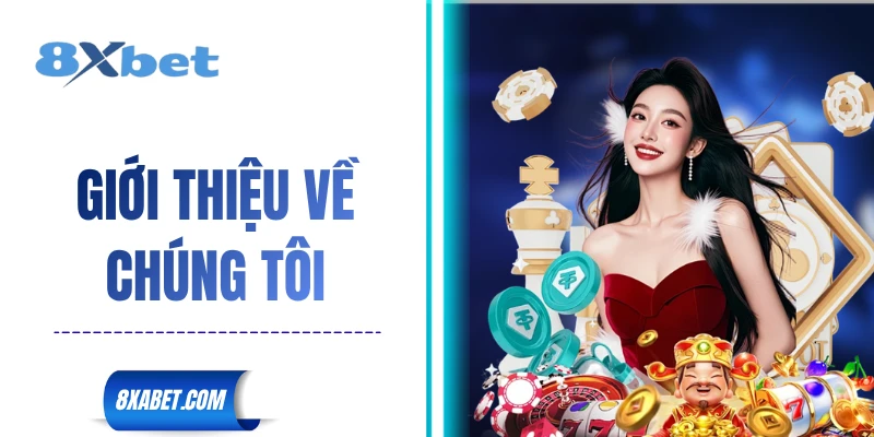 Giới thiệu về chúng tôi